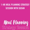 1 hr Meal Planning Strategy Session With Susan » Courses[GB]