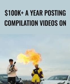 $100k+ A Year Posting Compilation Videos On