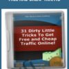 31 Dirty Little Tricks To Get Free and Cheap Traffic Matt Bacak » Courses[GB]