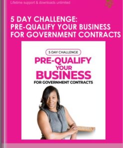 5 DAY CHALLENGE: Pre-Qualify Your Business For Government Contracts