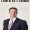 6 Steps To A Better Business –  Brad Sugars