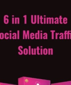 6 in 1 Ultimate Social Media Traffic Solution