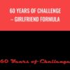 60 Years of Challenge – Girlfriend Formula - Christopher Andersen