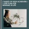 7 Habits Of High Achievers - 7-Step Plan For Winning In Life – Dave Espino