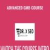 Advanced GMB Course E28093 DR X SEO » Courses[GB]