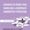 Advances in Credit Risk Modelling & Corporate Bankruptcy Prediction - Stewart Jones