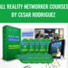 All Reality Networker Courses by Cesar Rodriguez » Courses[GB]