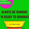 Always Be Winning I m Ready To Dominate » Courses[GB]