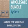 Amazon FBA Wholesale Bundle System - Mommy Income