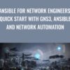 Ansible for Network Engineers: Quick Start with GNS3, Ansible and Network Automation - David Bombal