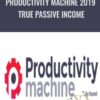 Productivity Machine 2019 True Passive Income – Ari Meisel
