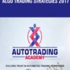 Algo Trading Strategies 2017 - Autotrading Academy