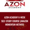 Azon Academy 6-Week Self-Study Course (Amazon Momentum Method) - John Rood