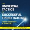 BRENT PENFOLD E28093 The Universal Tactics of Successful Trend Trading Finding Opportunity in Uncertainty » Courses[GB]
