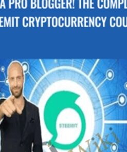 Be A Pro Blogger! The Complete Steemit Cryptocurrency Course - Joe Parys