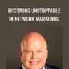 Becoming Unstoppable in Network Marketing Eric Worre » Courses[GB]