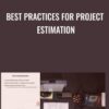 Best Practices for Project Estimation » Courses[GB]