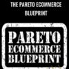 The Pareto Ecommerce Blueprint – Brendan Tully