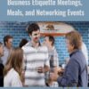 Business Etiquette Meetings2C Meals2C and Networking Events » Courses[GB]