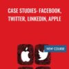 Case Studies Facebook2C Twitter2C LinkedIn2C Apple » Courses[GB]