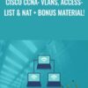 Cisco CCNA Vlans Access List NAT Bonus Material » Courses[GB]