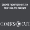 Clients from Video System - Done-for-You Package - Fearless Social