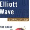 Elliott Wave Simplified – Clif Droke
