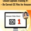 Closed Captions Training 231 E28093 Do Correct CC Files for Amazon » Courses[GB]