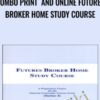Combo Print and Online Futures Broker Home Study Course » Courses[GB]