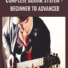 Complete Guitar System - Beginner to Advanced - Erich Andreas