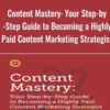 Content Mastery Your Step by Step Guide to Becoming a Highly Paid Content Marketing Strategist AWAI » Courses[GB]