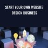 Craig Blewett Start your own website design business » Courses[GB]