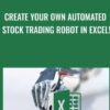 Create Your Own Automated Stock Trading Robot In EXCEL » Courses[GB]