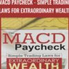 Dale Wheatley The MACD Paycheck Simple Trading Laws for Extraordinary Wealth » Courses[GB]