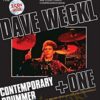 Contemporary Drummer + One - Dave Weckl