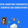 Digital Marketing Fundamentals - Acronyms and Abbreviations - Anil Batra
