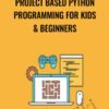 Dr Minerva Project Based Python Programming For Kids Beginners » Courses[GB]