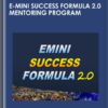 E-Mini Success FORMULA 2.0 Mentoring Program - Todd Mitchell