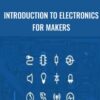 Introduction to Electronics for Makers - EDUmobile Academy