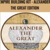 Empire Building Kit : Alexander the Great Edition – Chris Guillebeau