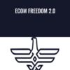 Ecom Freedom 2.0 - Nick Biedermann