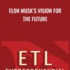 Elon Musks Vision for the Future » Courses[GB]