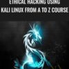 Ethical Hacking using Kali Linux from A to Z Course - Mohamed Atef