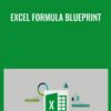 Excel Formula Blueprint - Dragos Stefanescu & Richard Korbut