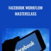 Facebook Workflow Masterclass » Courses[GB]