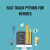 Fast Track Python for Newbies - Brett Romero