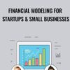 Financial Modeling for Startups & Small Businesses - Evan Kimbrell & Symon He