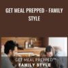 GET MEAL PREPPED FAMILY STYLE » Courses[GB]