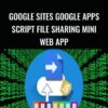 Google Sites Google Apps Script File Sharing Mini Web App » Courses[GB]