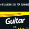 Guitar Exercises For Dummies Mark Phillips and Jon Chappell » Courses[GB]